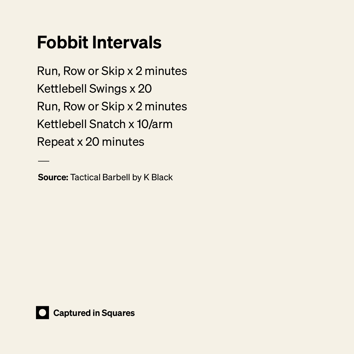 Fobbits Intervals by Tactical Barbell. A fun conditioning workout.